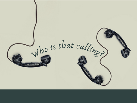 Who is that calling?